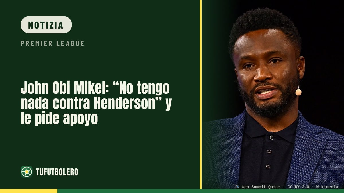 John Obi Mikel: “Non ho niente contro Henderson” e chiede sostegno