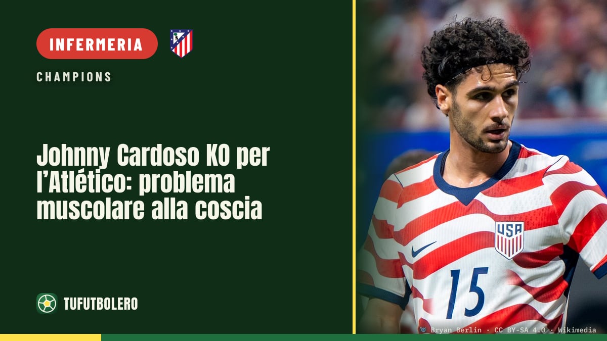 Johnny Cardoso KO per l’Atlético: problema muscolare alla coscia
