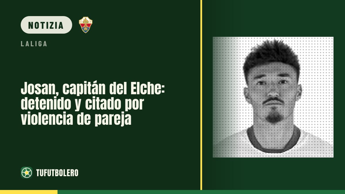 Josan, capitano dell’Elche: arrestato e ascoltato per presenze di violenza domestica