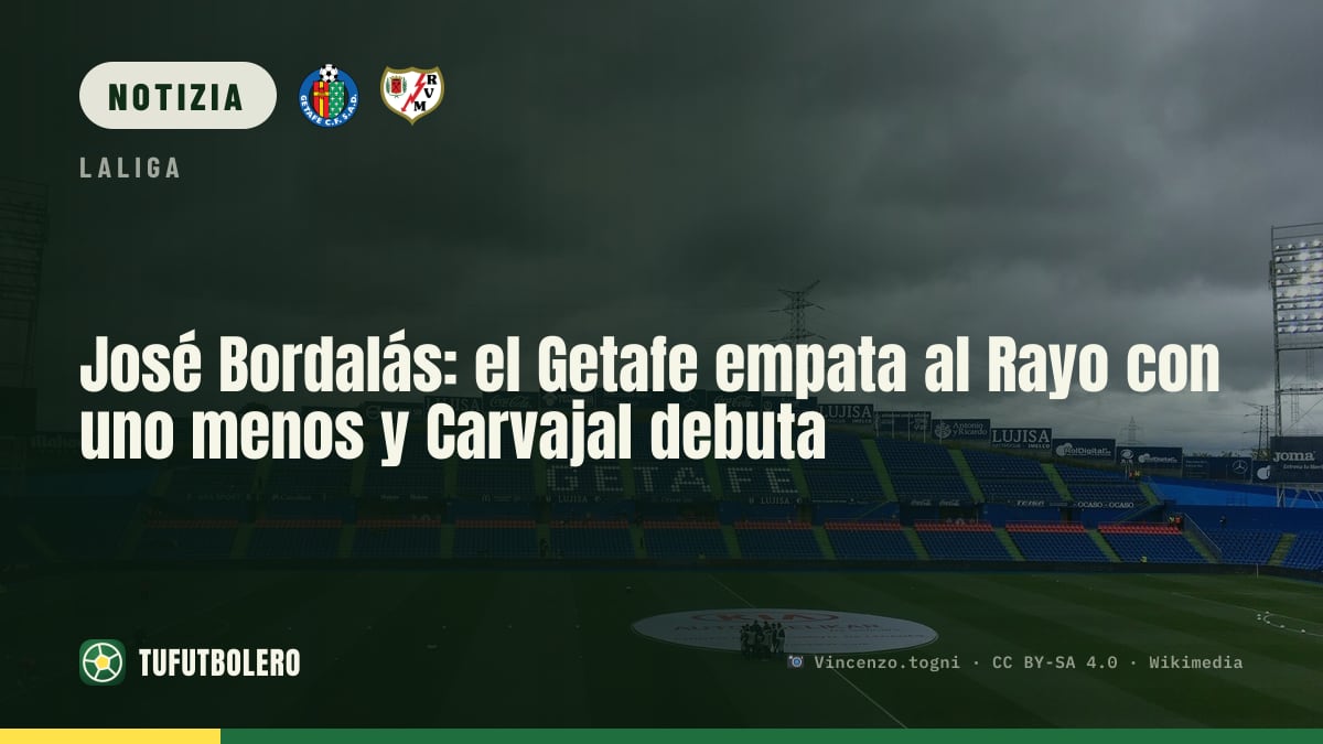 José Bordalás: Getafe 1-1 col Rayo, con Djené espulso e debutto di Carvajal