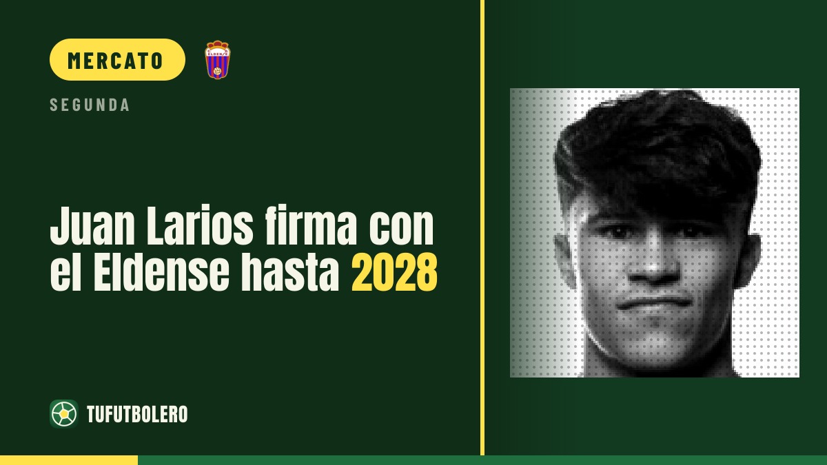Juan Larios firma con l’Eldense fino al 2028