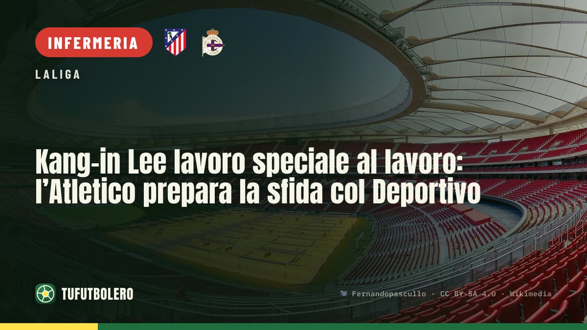 Kang-in Lee lavoro speciale al lavoro: l’Atletico prepara la sfida col Deportivo