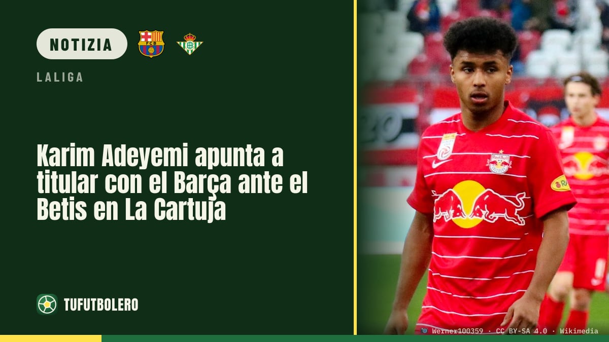 Karim Adeyemi punta al titolare con il Barça contro il Betis a La Cartuja
