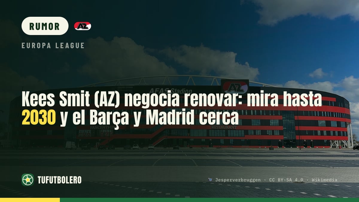Kees Smit (AZ) verso il rinnovo: accordo vicino fino a metà 2030 con Barça e Real
