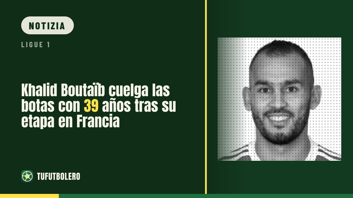 Khalid Boutaïb si ritira a 39 anni dopo la carriera in Francia