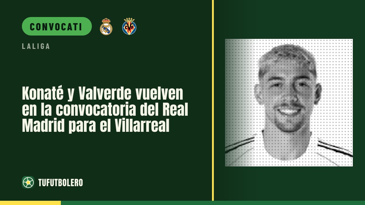 Konaté e Valverde rientrano nella convocazione del Real Madrid col Villarreal