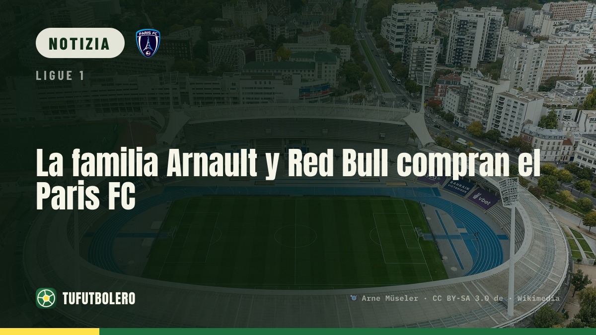 Famiglia Arnault e Red Bull acquistano il Paris FC