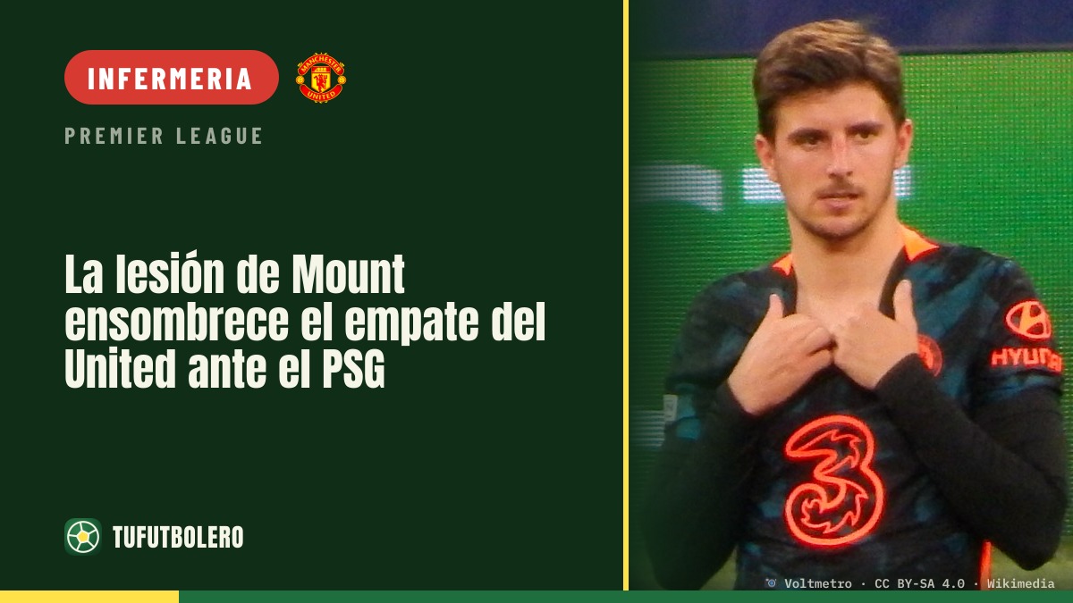 L'infortunio di Mount oscura il pareggio dell'United col PSG
