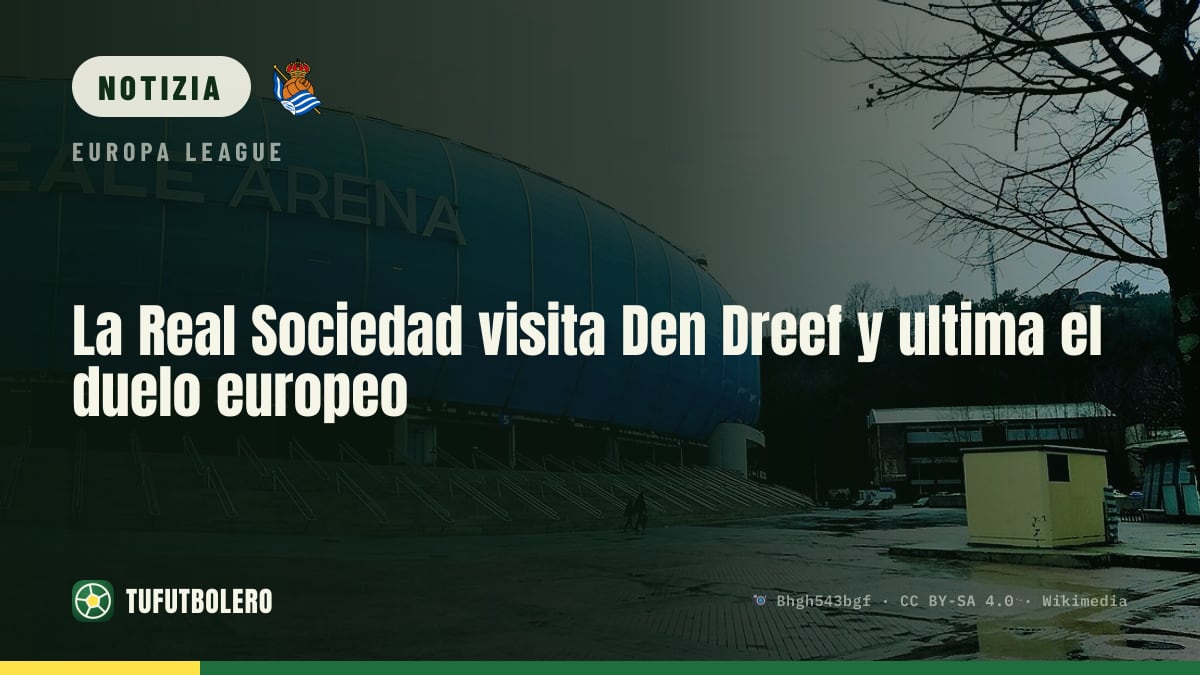 Real Sociedad a Den Dreef: ultimi ritocchi per l’Europa League