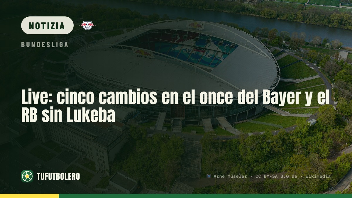 Live: cinque cambi per il Bayer e RB senza Lukeba
