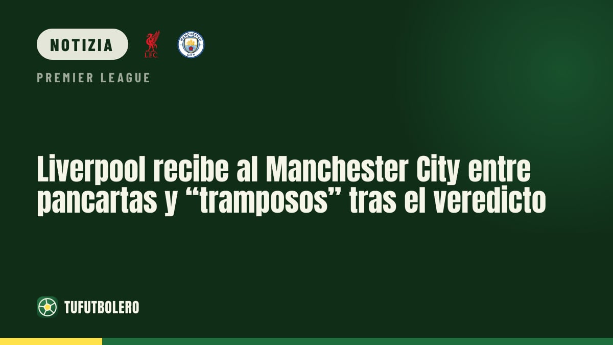 Liverpool accoglie il Manchester City con “cheats” dopo il verdetto Premier