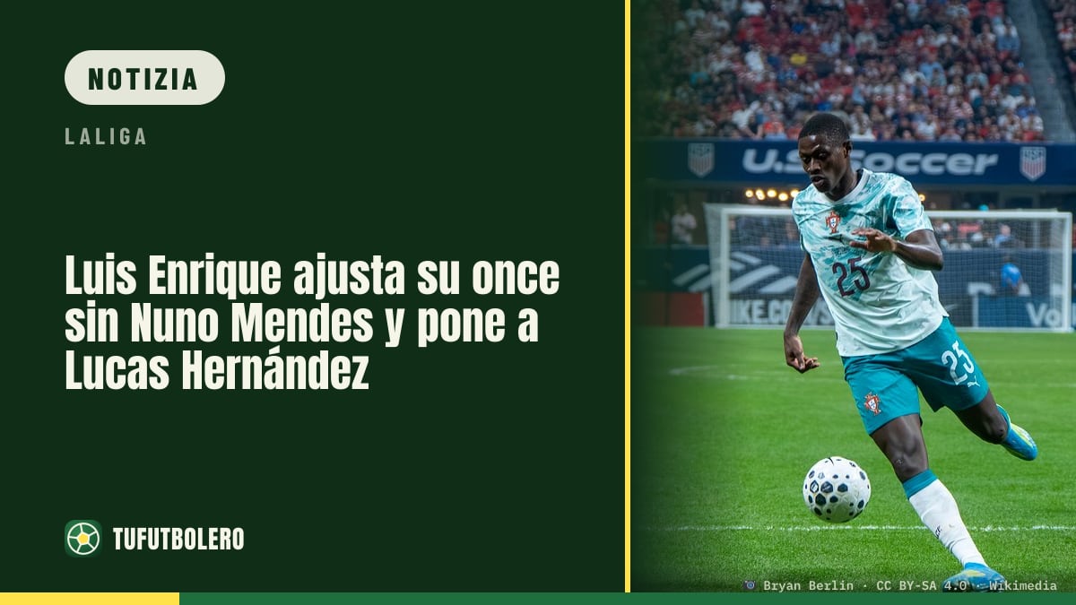 Luis Enrique cambia il suo undici senza Nuno Mendes: gioca Lucas Hernández