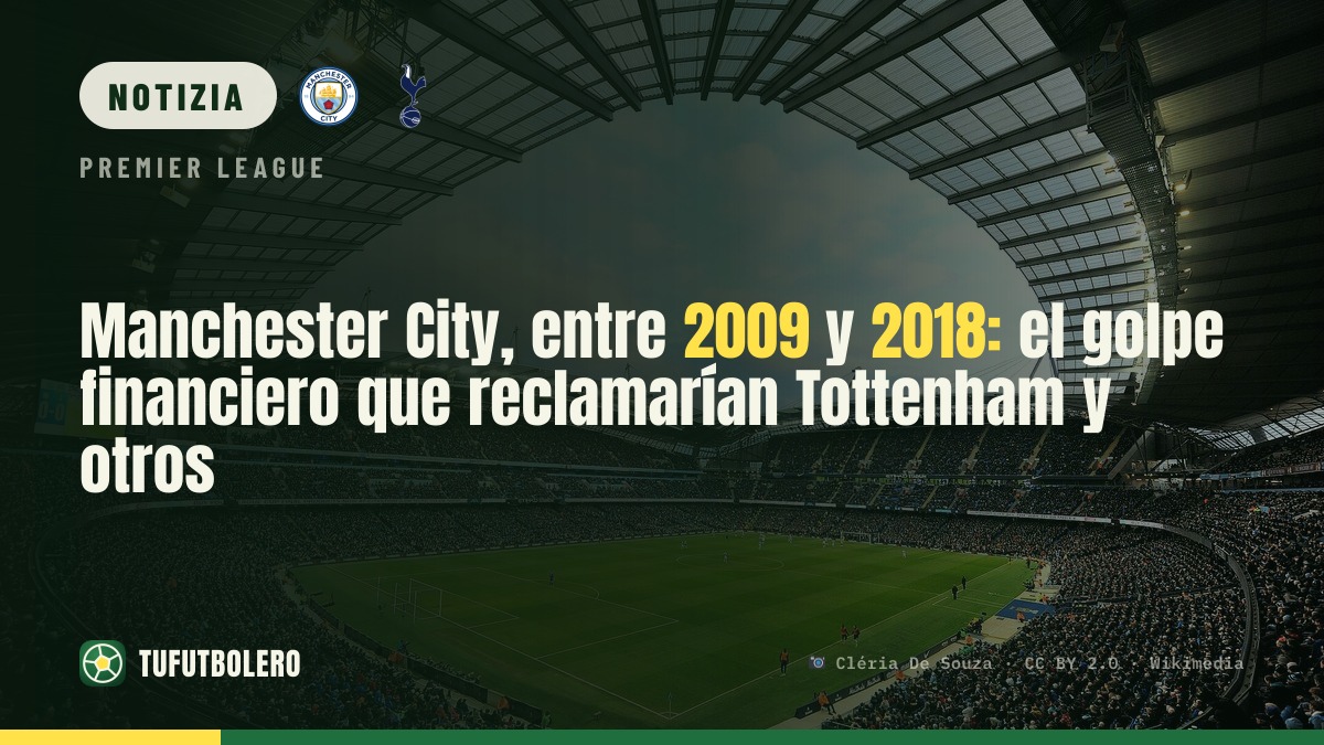 Manchester City colpevole tra 2009 e 2018: Tottenham e altri chiedono risarcimenti