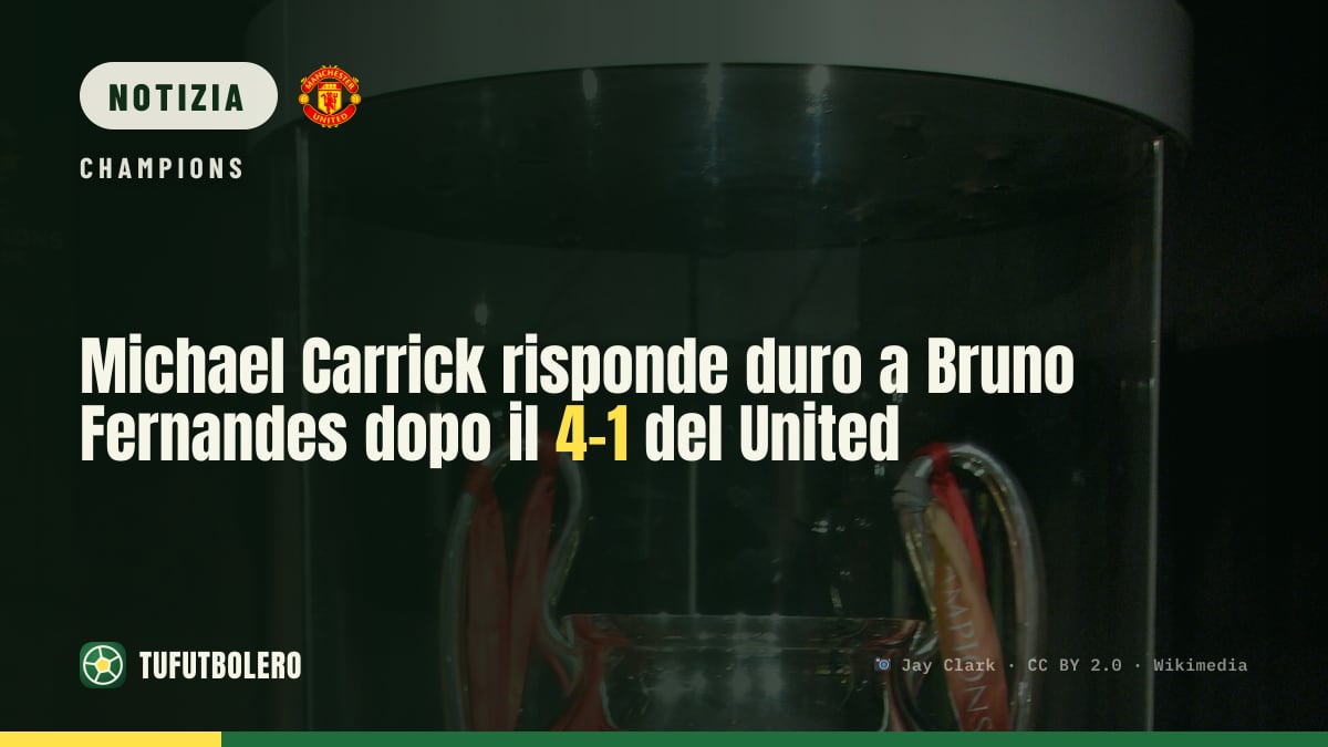 Michael Carrick risponde duro a Bruno Fernandes dopo il 4-1 del United