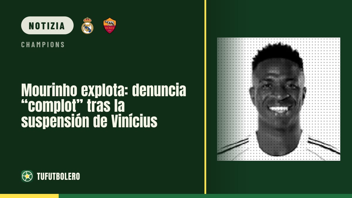 Mourinho furia: denuncia un complotto dopo la squalifica di Vinícius