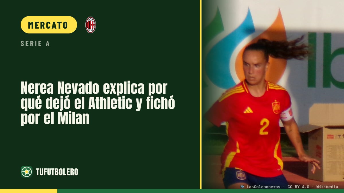 Nerea Nevado: perché ha lasciato l’Athletic e scelto il Milan