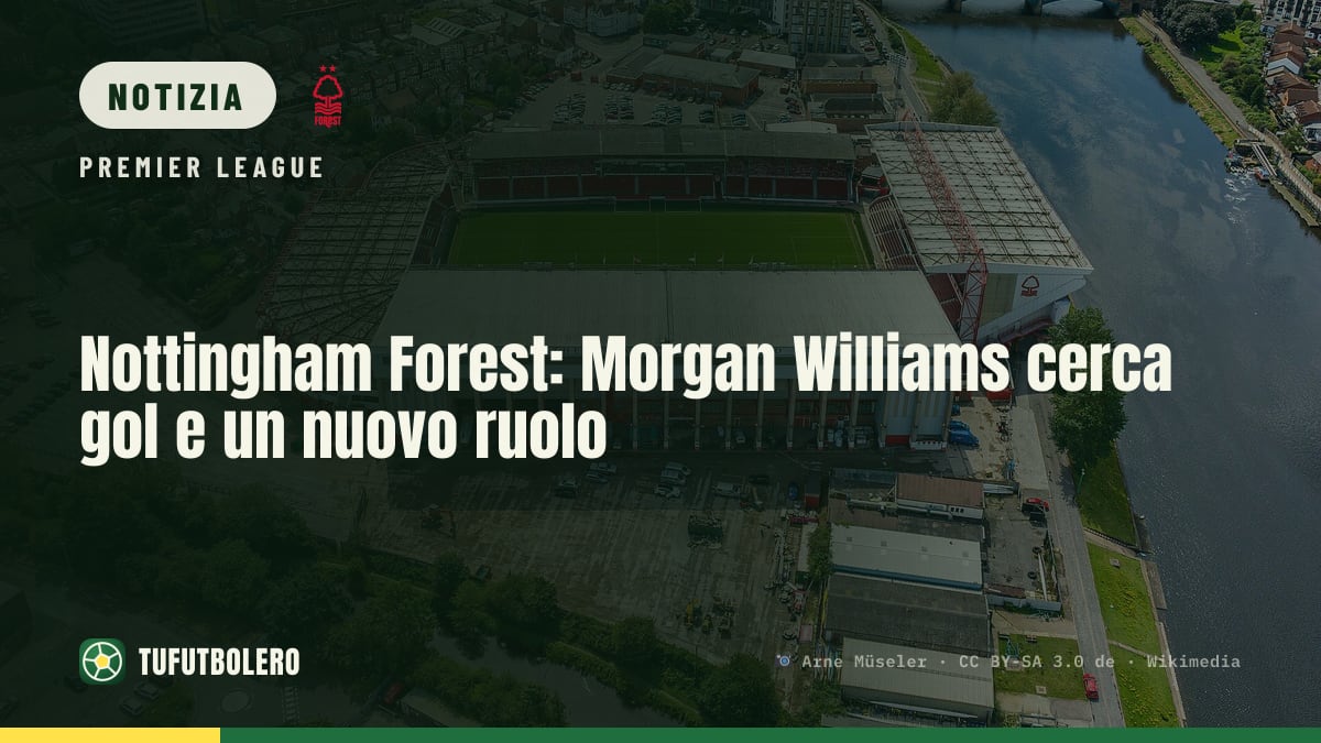 Nottingham Forest: Morgan Williams cerca gol e un nuovo ruolo
