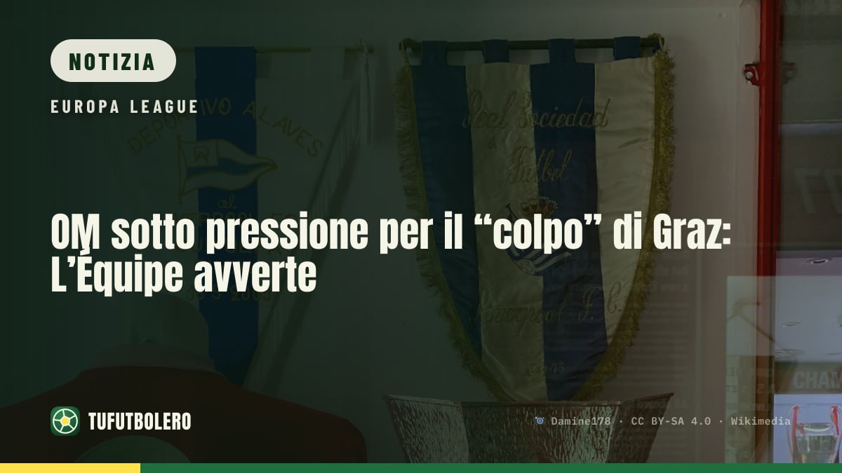 OM sotto pressione per il “colpo” di Graz: L’Équipe avverte