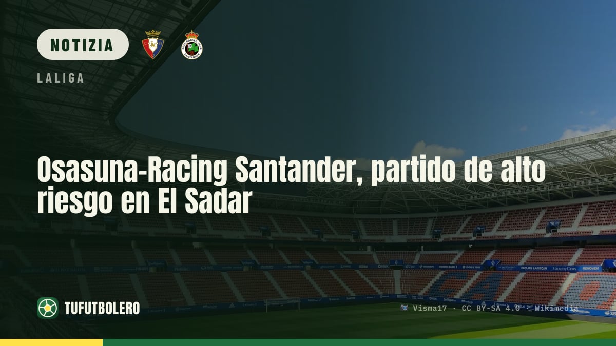 Osasuna-Racing Santander, partita ad alto rischio a El Sadar