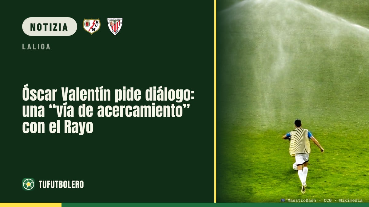 Óscar Valentín chiede dialogo: “via di avvicinamento” per il Rayo