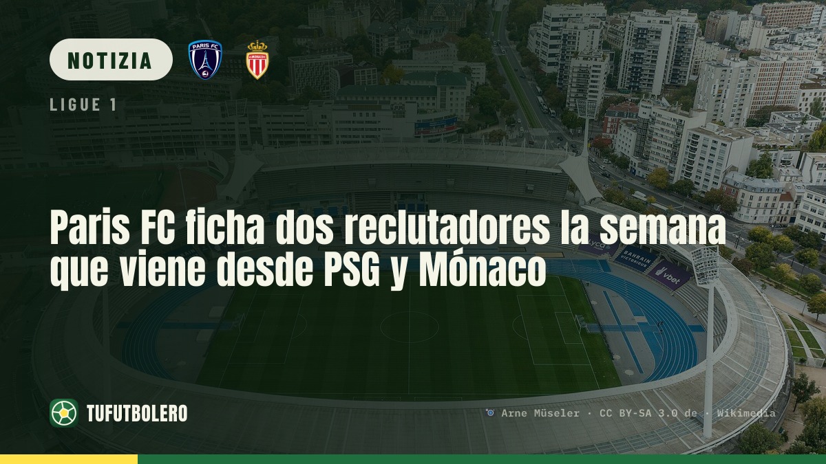 Paris FC: due nuovi recruiter nella prossima settimana da PSG e Monaco