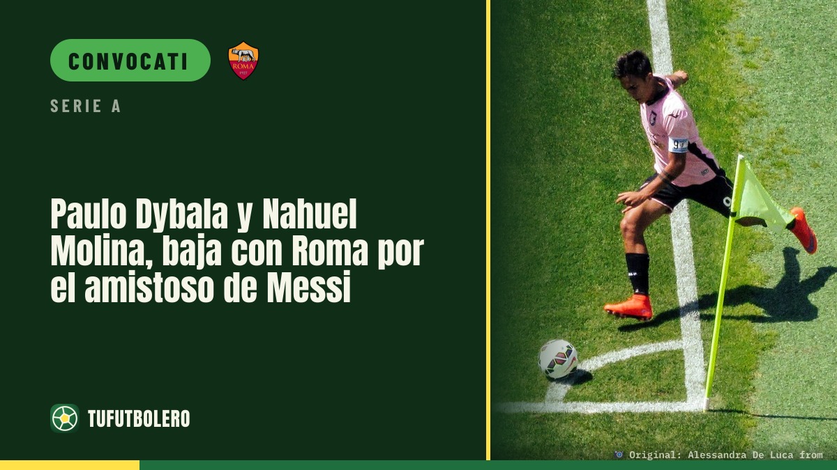 Paulo Dybala e Nahuel Molina fuori dall’amichevole di Messi con l’Argentina