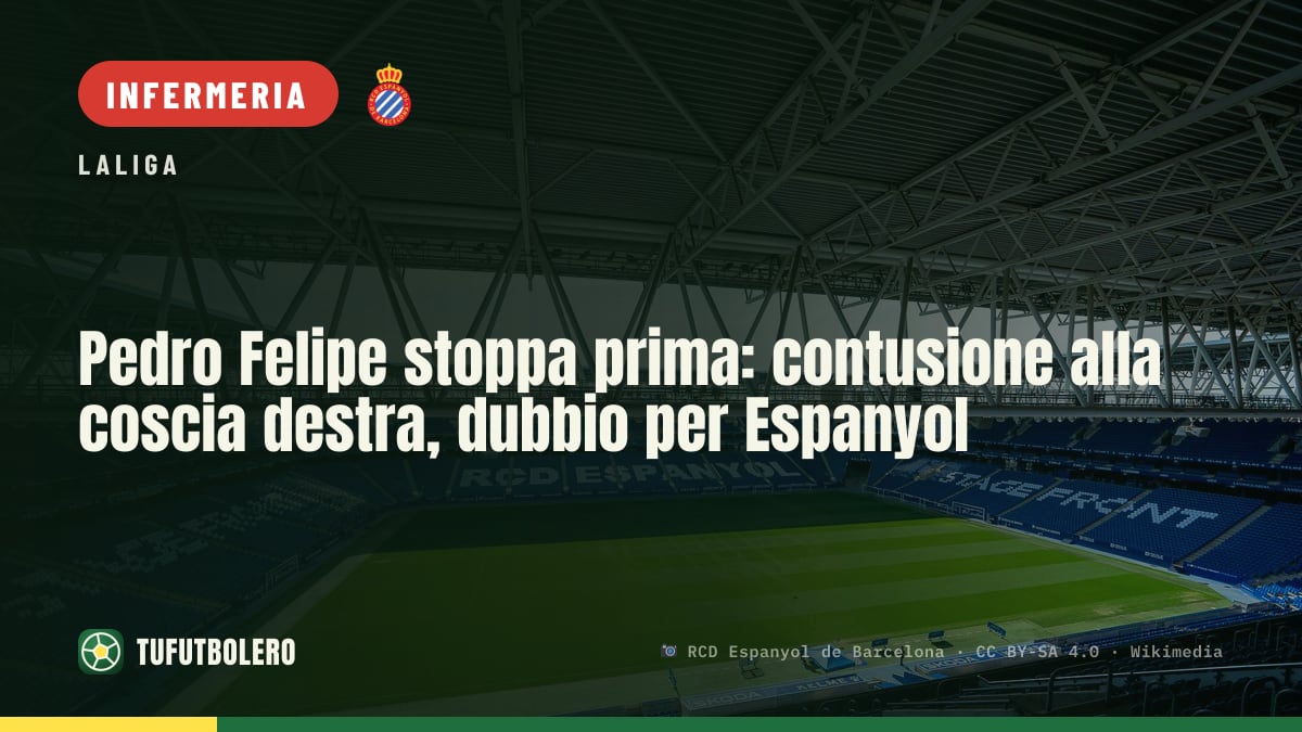 Pedro Felipe stoppa prima: contusione alla coscia destra, dubbio per Espanyol