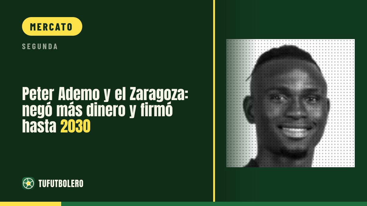 Peter Ademo firma col Zaragoza fino al 2030: rifiutò più soldi