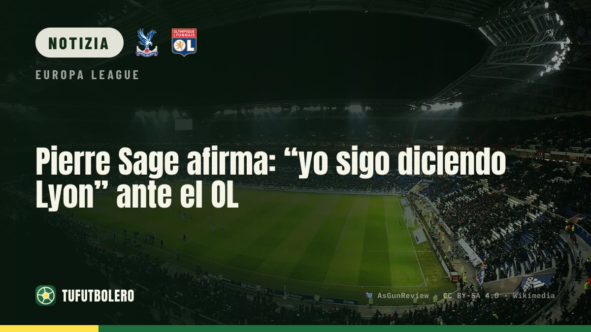 Pierre Sage: “Quando mi chiedono dove vivo, dico Lione” col Crystal Palace