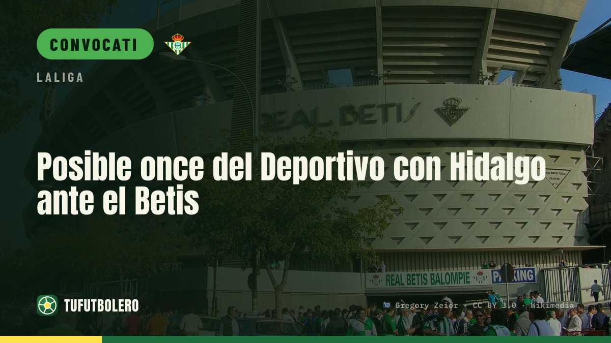 Possibile undici del Deportivo di Hidalgo contro il Betis