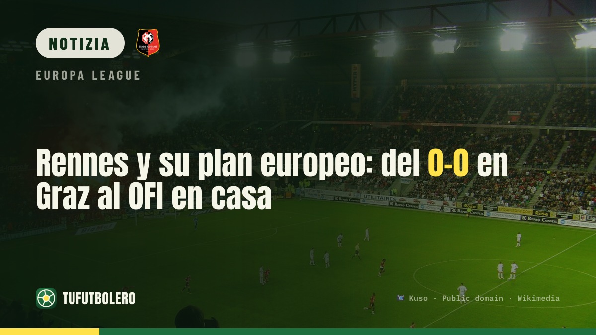 Rennes verso l’Europa: dallo 0-0 a Graz all’OFI in casa