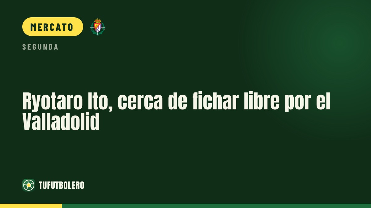Ryotaro Ito vicino al Valladolid: firma da svincolato