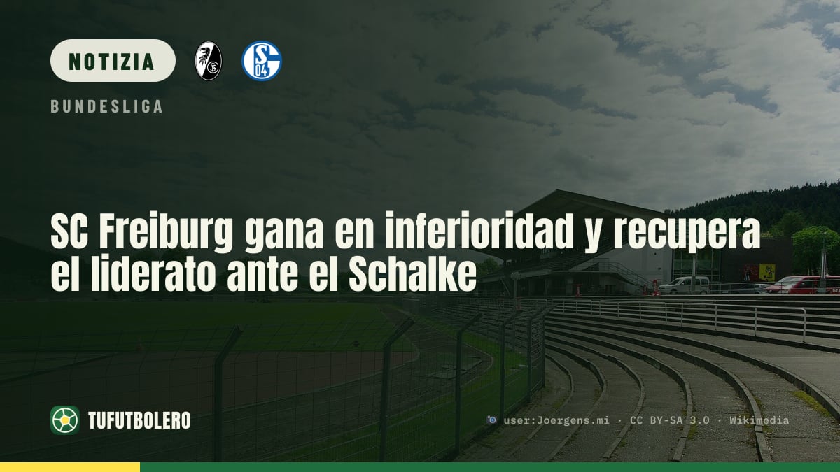 Il SC Freiburg batte lo Schalke 2-1 in inferiorità e conquista la vetta