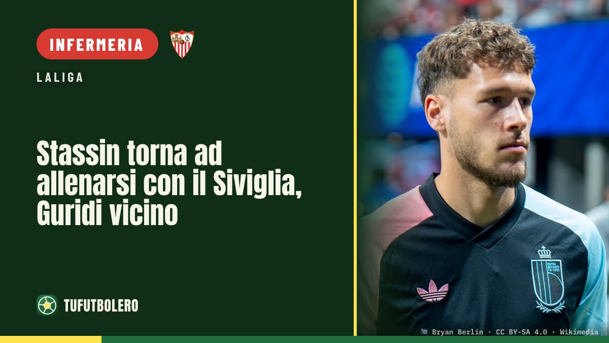 Stassin torna ad allenarsi con il Siviglia, Guridi vicino