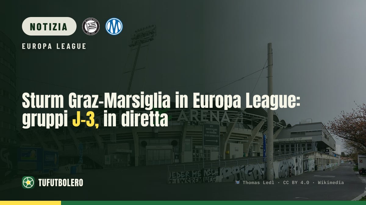 Sturm Graz-Marsiglia in Europa League: gruppi J-3, in diretta