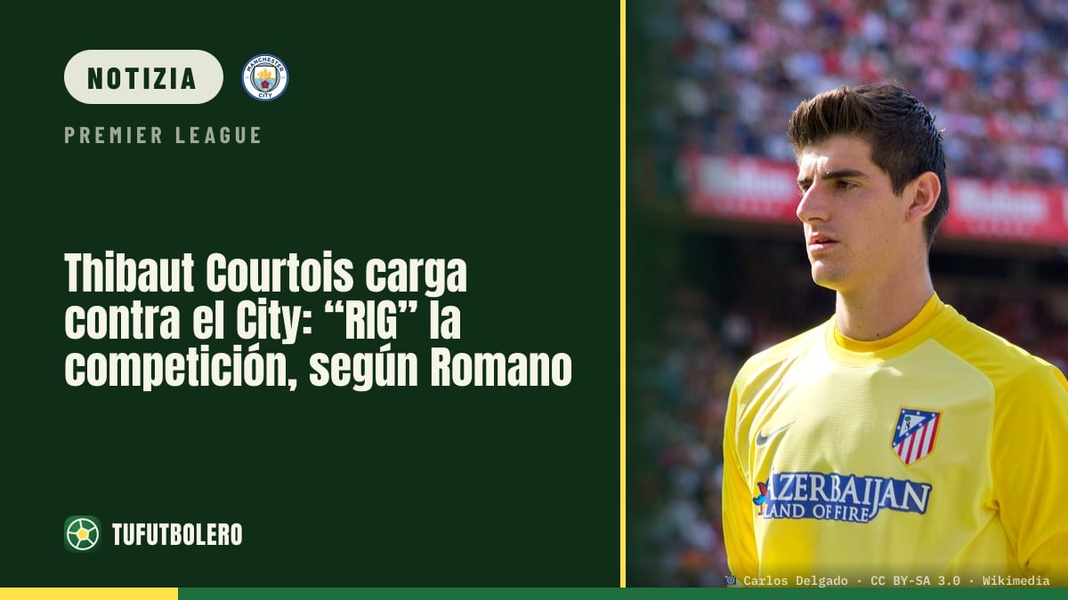 Thibaut Courtois contro il City: “RIG” la competizione, secondo Romano