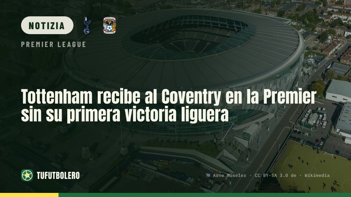 Tottenham-Coventry in Premier: la caccia al primo successo in campionato continua