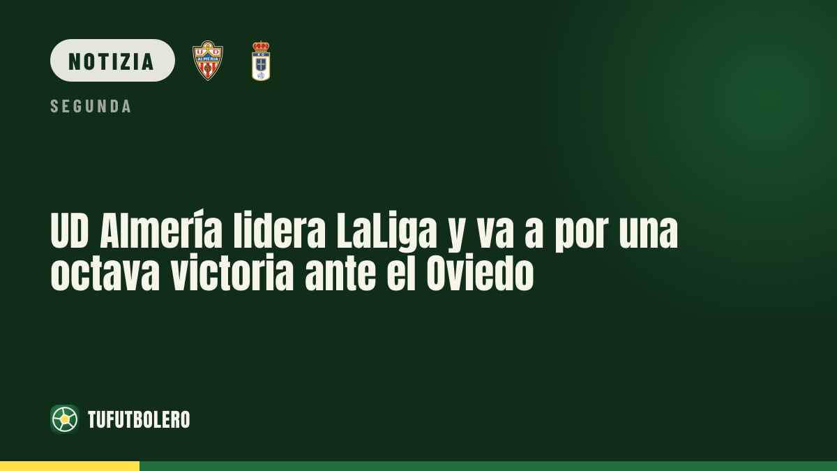UD Almería in testa e a caccia dell’ottava vittoria contro l’Oviedo