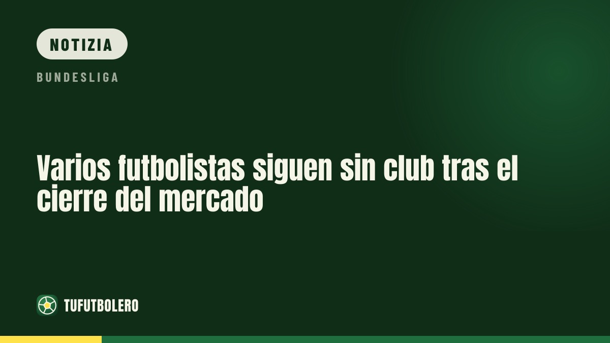 Alcuni giocatori ancora senza club dopo la chiusura del mercato