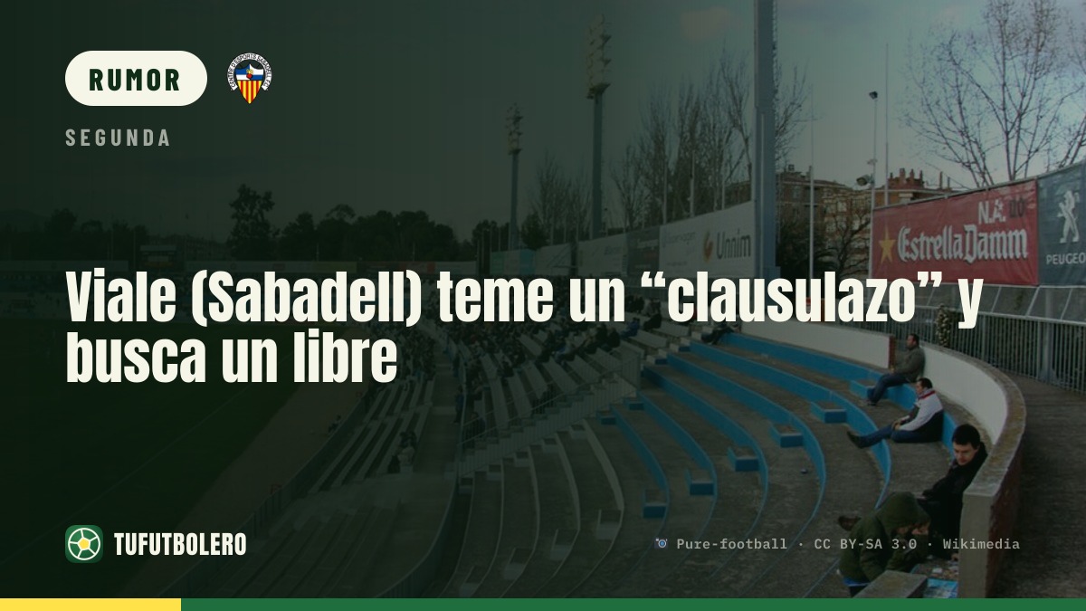 Viale (Sabadell) teme il ‘clausulazo’ e cerca un svincolato