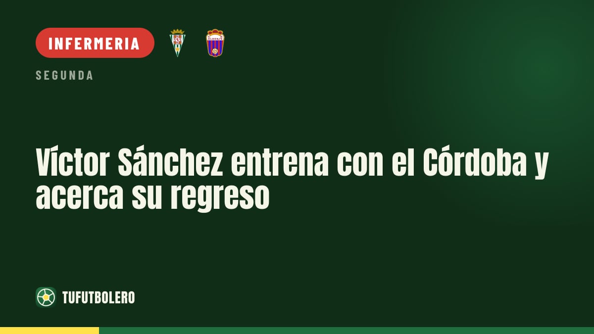 Víctor Sánchez allena col Córdoba: torna più vicino al rientro