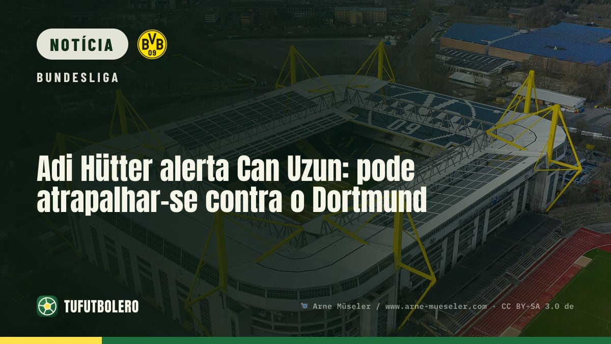 Adi Hütter alerta Can Uzun: pode atrapalhar-se contra o Dortmund