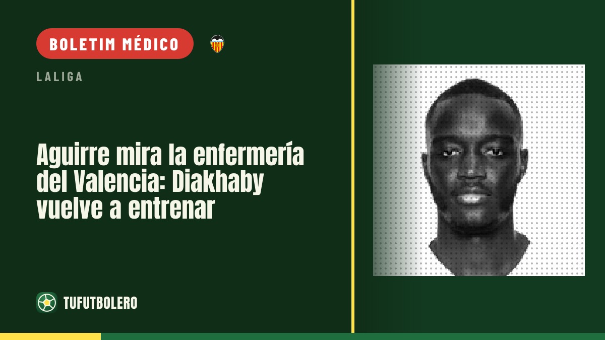 Aguirre avalia os lesionados do Valencia: Diakhaby treina com o grupo