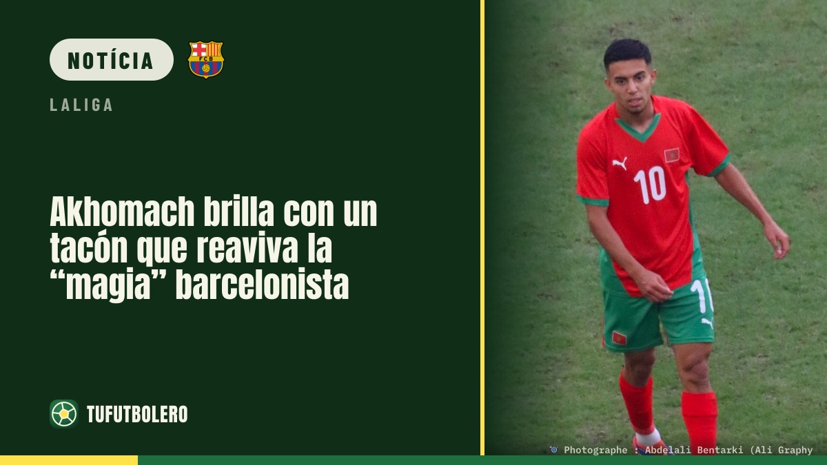 Akhomach volta a encantar com um passe de calcanhar pelo Barça