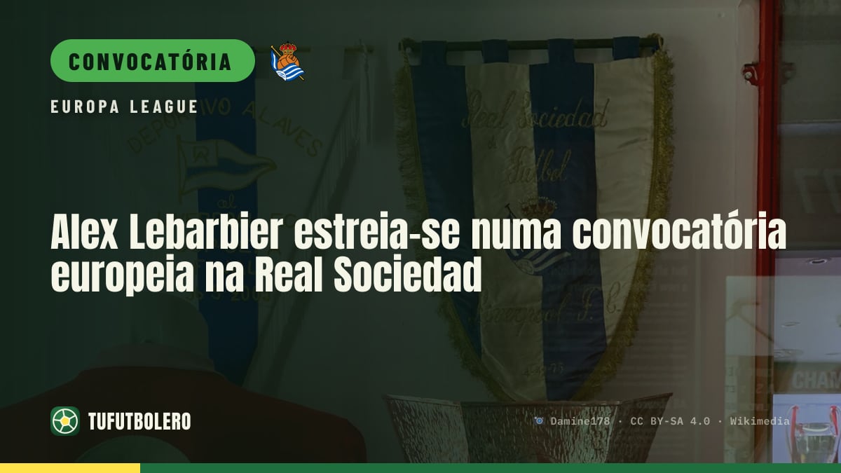 Alex Lebarbier estreia-se numa convocatória europeia na Real Sociedad