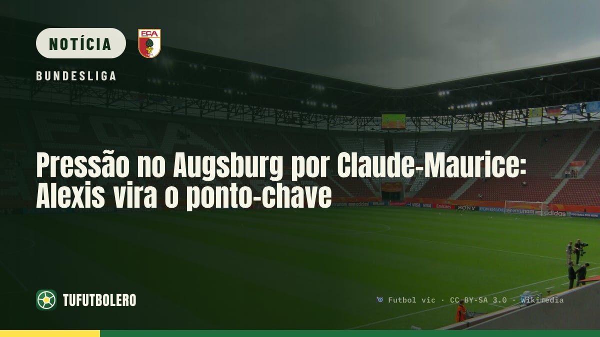 Pressão no Augsburg por Claude-Maurice: Alexis vira o ponto-chave