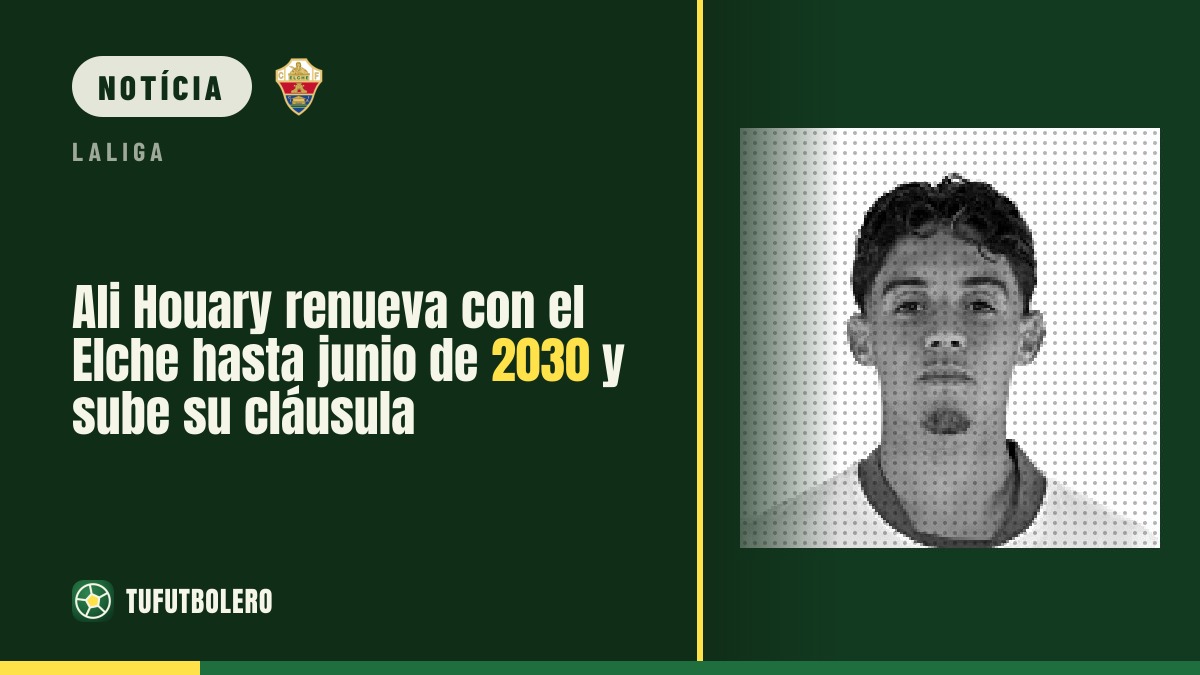 Ali Houary renova com o Elche até junho de 2030 e aumenta a cláusula