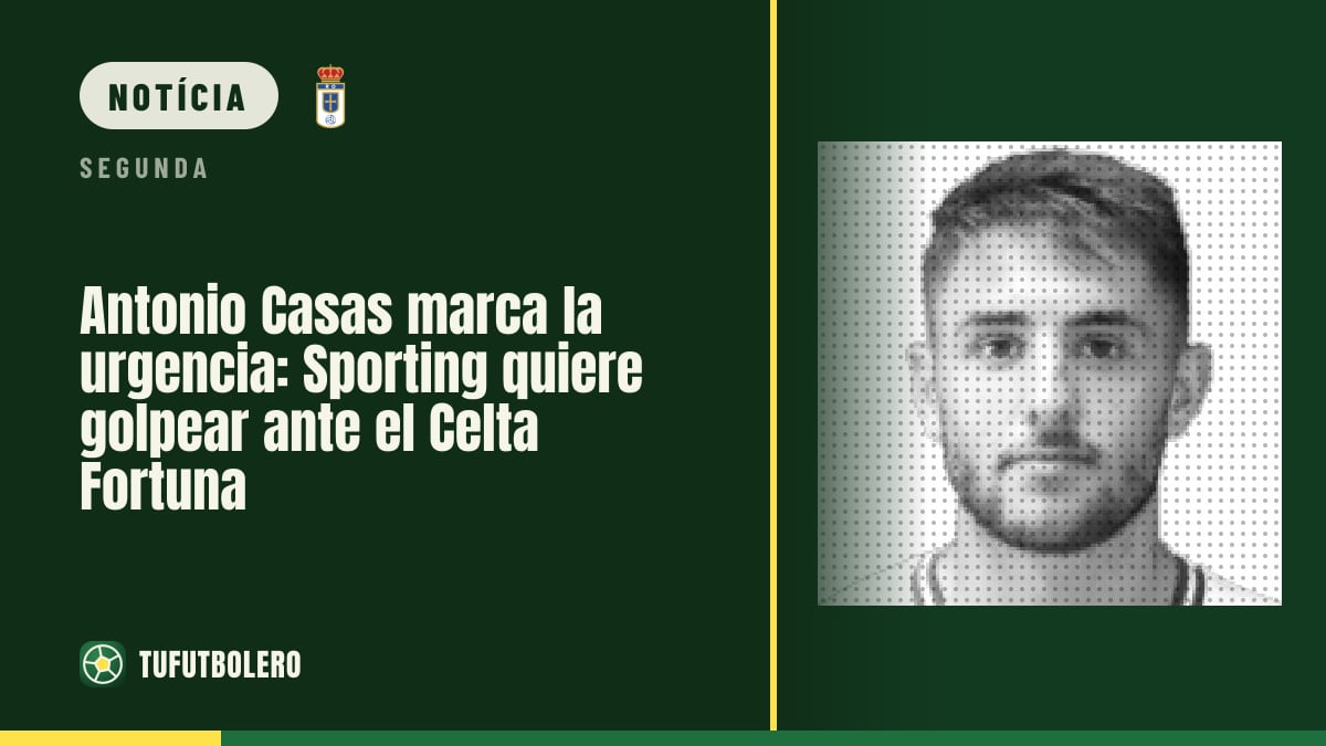 Antonio Casas dá o tom: Sporting quer “dar um golpe” diante do Celta Fortuna