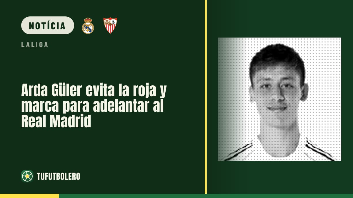 Arda Güler escapa da expulsão e marca para adiantar o Real Madrid