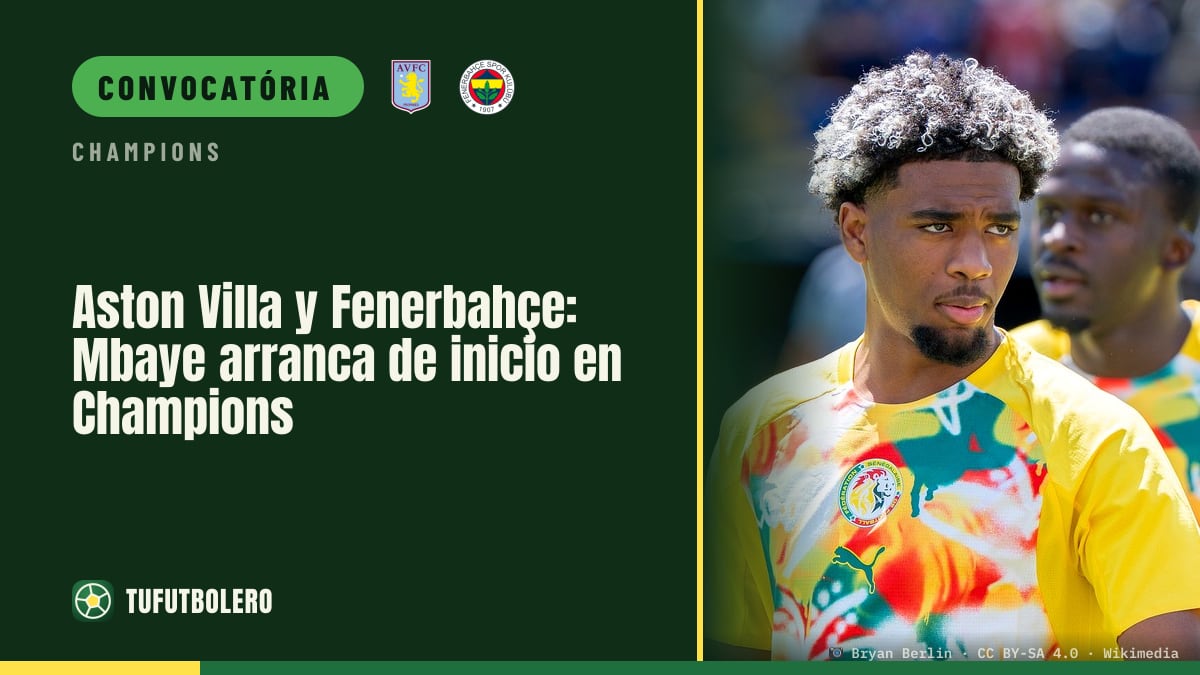 Aston Villa x Fenerbahçe: Mbaye começa como titular na Champions